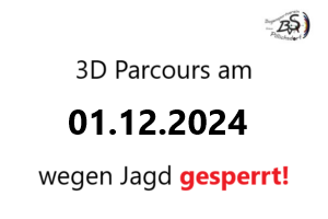 3D Parcours wegen Jagd gesperrt